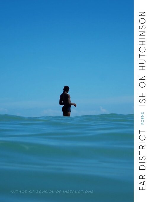 Title details for Far District by Ishion Hutchinson - Available